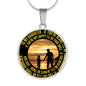 To My Daughter, I will always be there necklace